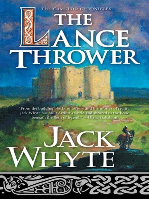 Title details for The Lance Thrower by Jack Whyte - Available